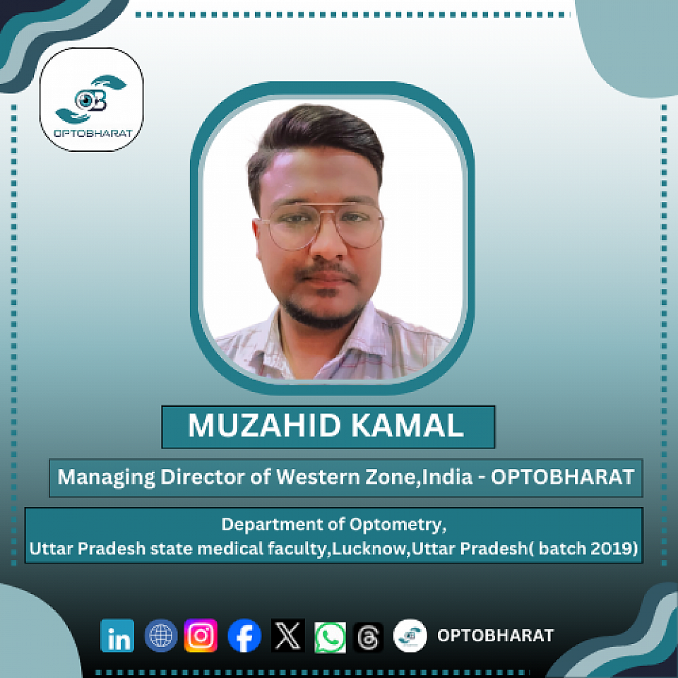 MUZAHID KAMAL - Managing Director of Western Zone,India - OPTOBHARAT
