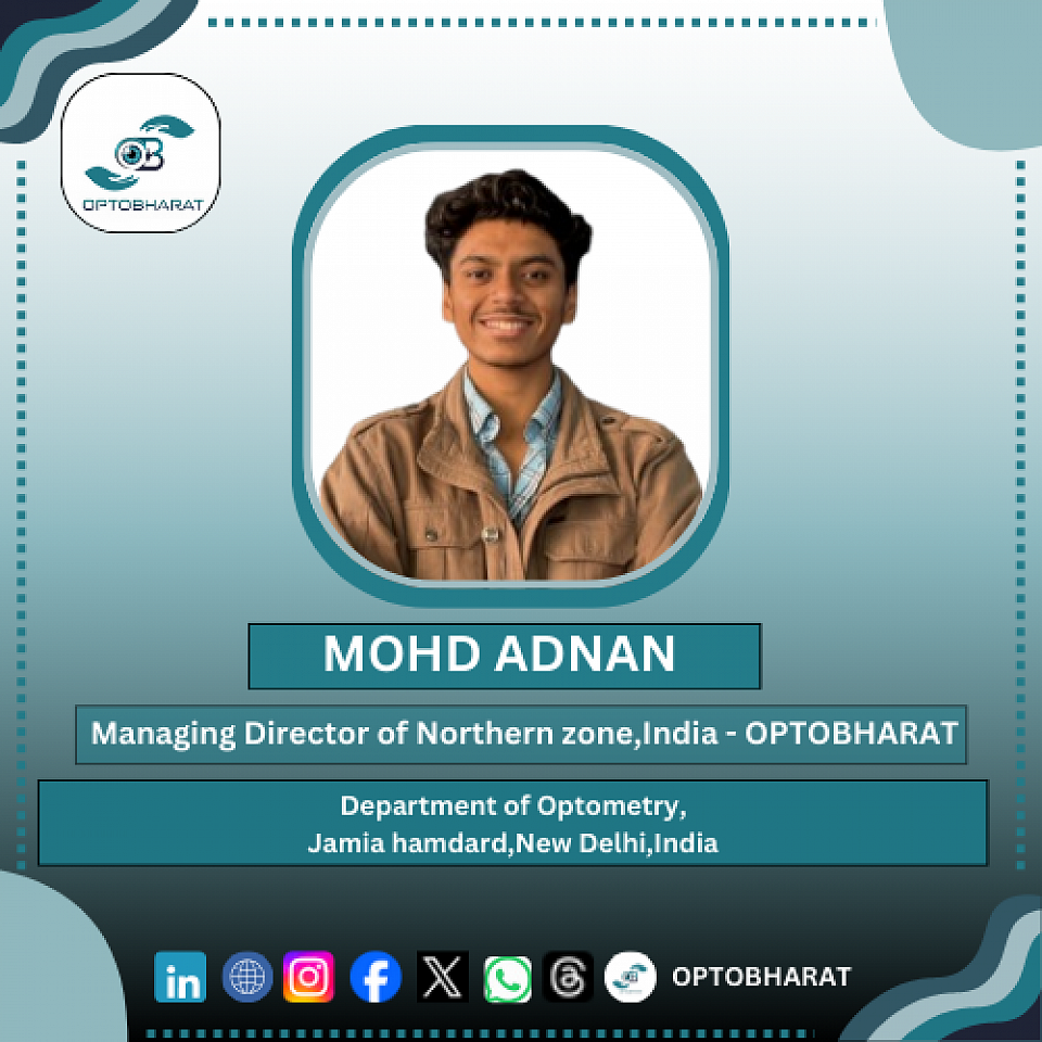 MOHD ADNAN - MANAGING DIRECTOR OF NORTHERN ZONE,INDIA- OPTOBHARAT