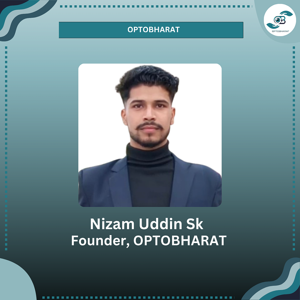 NIZAM UDDIN SK - FOUNDER , OPTOBHARAT
